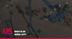 What is an Aerial Lift?